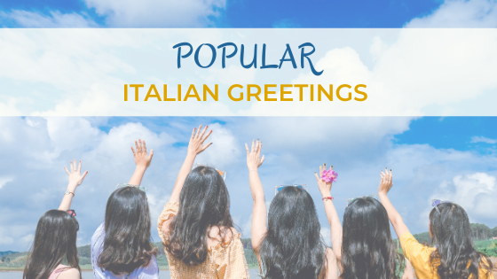 greetings-in-italian-what-are-the-most-popular-ones